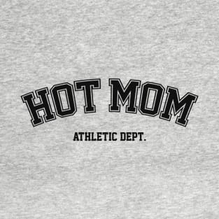 Varsity Hot Mom Athletic Dept T-Shirt